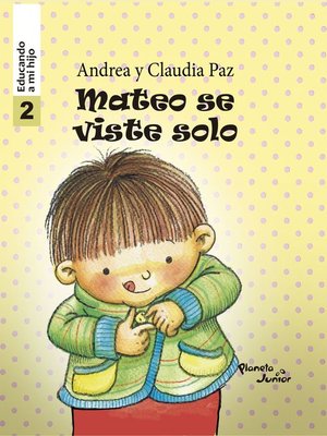 cover image of Mateo se viste solo--Educando a mi hijo 2